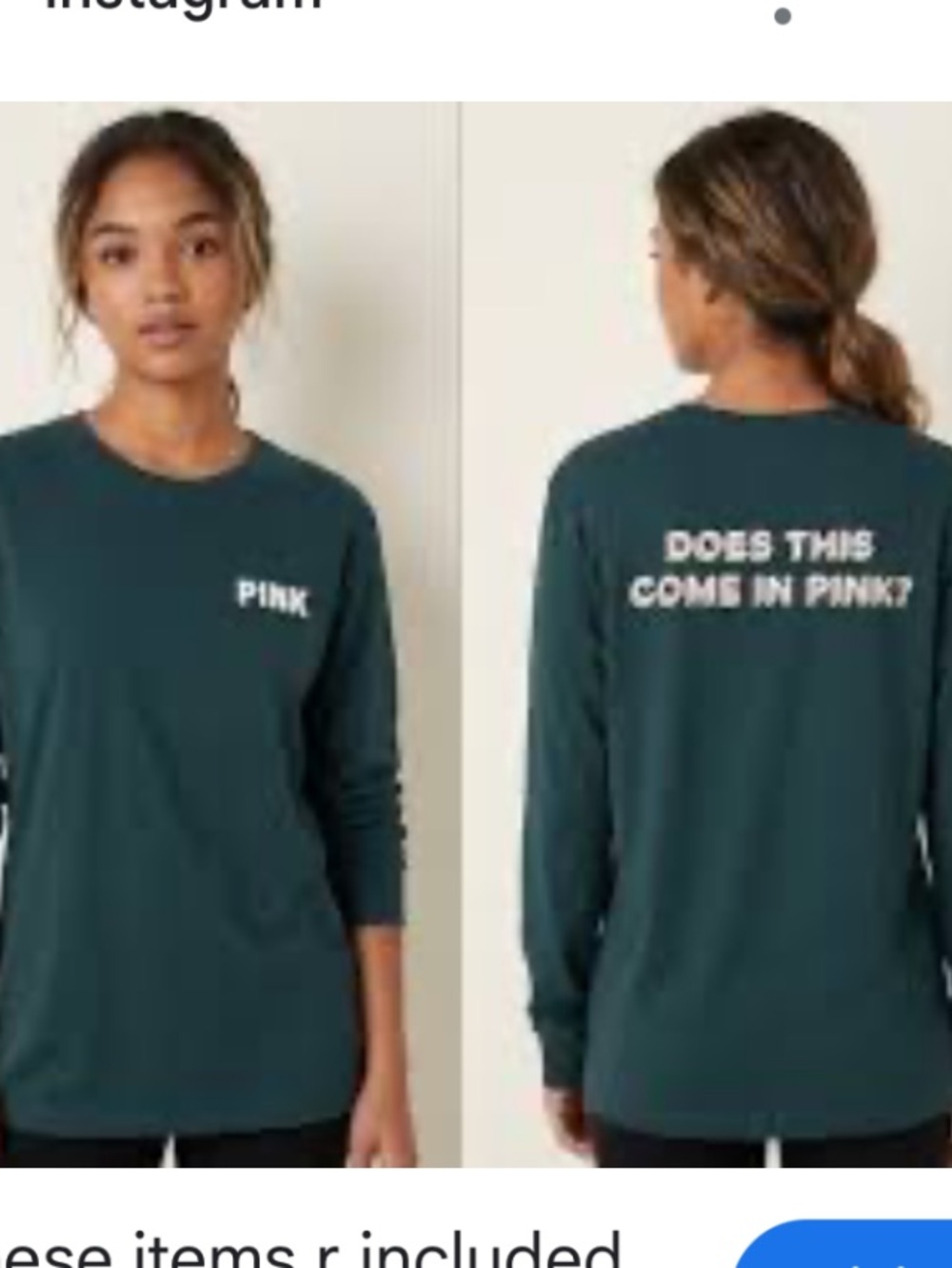 PINK Victoria's Secret Dark Teal Crewneck Tee; ‘Does This Come in Pink?’